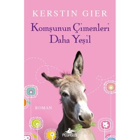Komşunun Çimenleri Daha Yeşil - Kerstin Gier