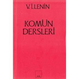 KOMÜN DERSLERI - VLADIMIR İLYİÇ LENIN