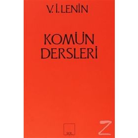 KOMÜN DERSLERI - VLADIMIR İLYİÇ LENIN