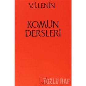 KOMÜN DERSLERI - VLADIMIR İLYİÇ LENIN