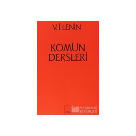 KOMÜN DERSLERI - VLADIMIR İLYİÇ LENIN