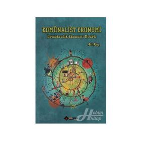 Komünalist Ekonomi - Ali Koç