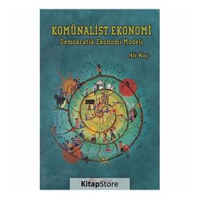 Komünalist Ekonomi - Ali Koç