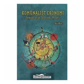 Komünalist Ekonomi - Ali Koç