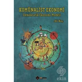 Komünalist Ekonomi - Ali Koç