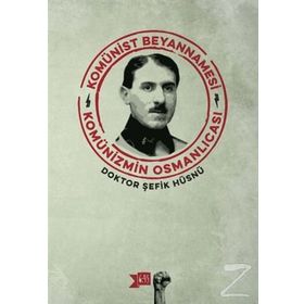 Komünist Beyannamesi - Şefik Hüsnü