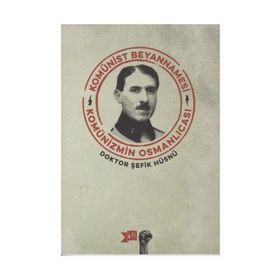 Komünist Beyannamesi - Şefik Hüsnü