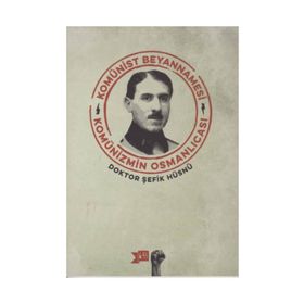 Komünist Beyannamesi - Şefik Hüsnü