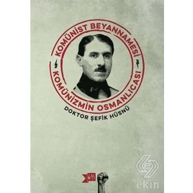 Komünist Beyannamesi - Şefik Hüsnü
