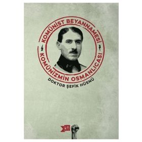 Komünist Beyannamesi - Şefik Hüsnü