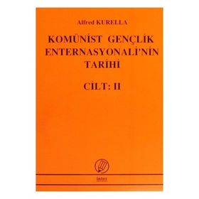 Komünist Gençlik Enternasyonali'nin Tarihi Cilt: 2 - Alfred Kurella