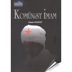 KOMÜNİST İMAM - HASAN KIYAFET