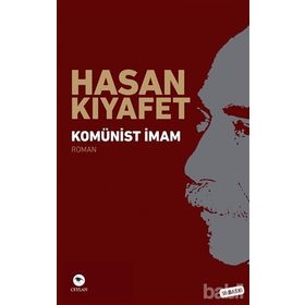 KOMÜNİST İMAM - HASAN KIYAFET