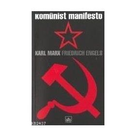 KOMÜNİST MANIFESTO - KARL MARX;FRIEDRICH ENGELS
