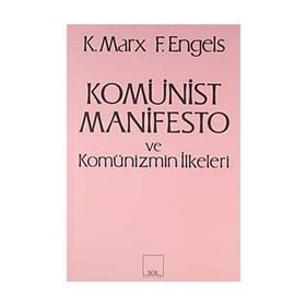 KOMÜNİST MANIFESTO VE KOMÜNİZM - KARL MARX