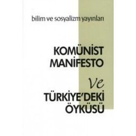 Komünist Manifesto Ve Türkiyedeki Öyküsü-Karl Marx