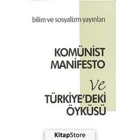 Komünist Manifesto Ve Türkiyedeki Öyküsü-Karl Marx