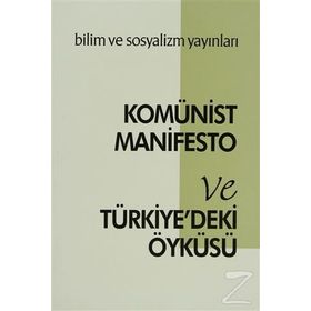 Komünist Manifesto Ve Türkiyedeki Öyküsü-Karl Marx