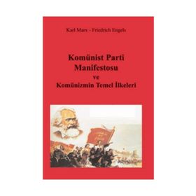 KOMÜNİST PARTI MANIFESTOSU - FRIEDRICH ENGELS;KARL MARX