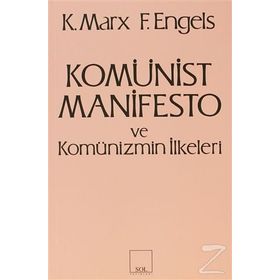 Komünist Parti Manifestosu ve Komünizmin Temel İlkeleri - Friedrich Engels