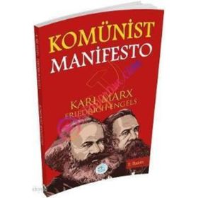 KOMÜNİST PARTISI MANIFESTOSU - FRIEDRICH ENGELS; KARL MARX
