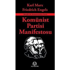 KOMÜNİST PARTISI MANIFESTOSU - FRIEDRICH ENGELS; KARL MARX