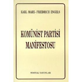 KOMÜNİST PARTISI MANIFESTOSU - FRIEDRICH ENGELS; KARL MARX