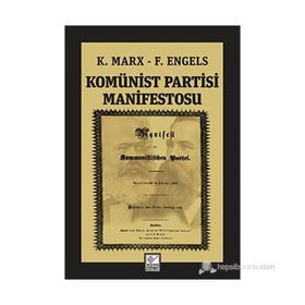 KOMÜNİST PARTISI MANIFESTOSU - FRIEDRICH ENGELS; KARL MARX