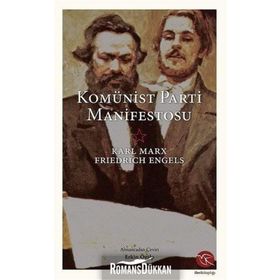 KOMÜNİST PARTISI MANIFESTOSU - KARL MARX