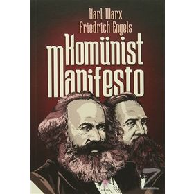 KOMÜNİST PARTISI MANIFESTOSU - KARL MARX