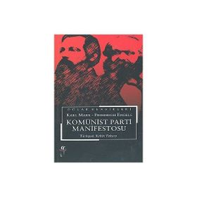 KOMÜNİST PARTISI MANIFESTOSU - KARL MARX