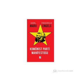 KOMÜNİST PARTISI MANIFESTOSU - KARL MARX