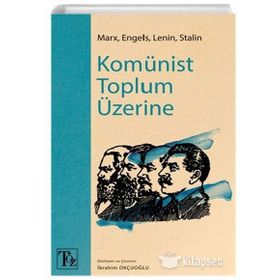 Komünist Toplum Üzerine - Kolektif
