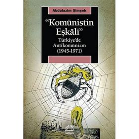 Komünistin Eşkali - Abdulazim Şimşek