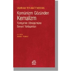 Komünizm Gözünden Kemalizm - Vahram Ter-Matevosyan