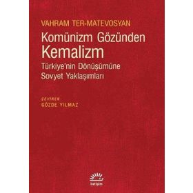 Komünizm Gözünden Kemalizm - Vahram Ter-Matevosyan
