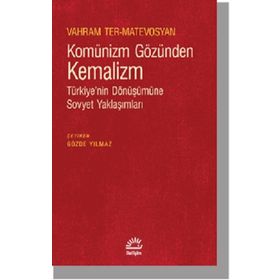 Komünizm Gözünden Kemalizm - Vahram Ter-Matevosyan