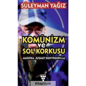 Komünizm ve Sol Korkusu - Süleyman Yağız