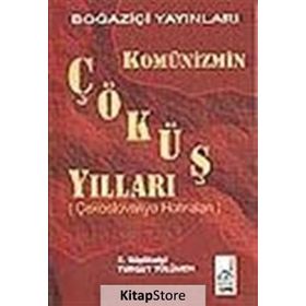 KOMÜNİZMİN ÇÖKÜŞ YILLARI - TURGUT TÜLÜMEN