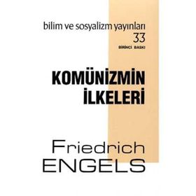 Komünizmin İlkeleri - Bilim ve Sosyalizm Yayınları