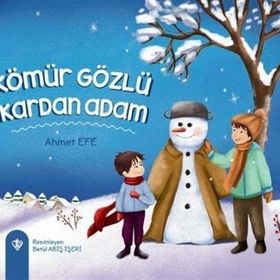 Kömür Gözlü Kardan Adam - Ahmet Efe - Türkiye Diyanet Vakfı Yayınları