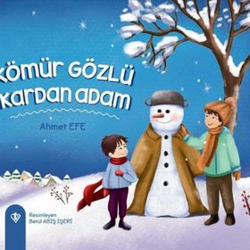 Kömür Gözlü Kardan Adam - Ahmet Efe - Türkiye Diyanet Vakfı Yayınları