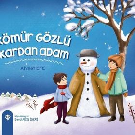 Kömür Gözlü Kardan Adam - Ahmet Efe - Türkiye Diyanet Vakfı Yayınları