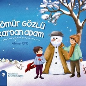 Kömür Gözlü Kardan Adam - Ahmet Efe - Türkiye Diyanet Vakfı Yayınları