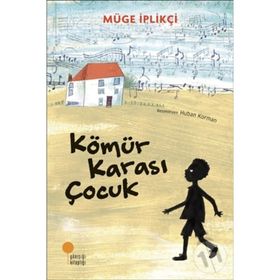 Kömür Karası Çocuk - Müge İplikçi