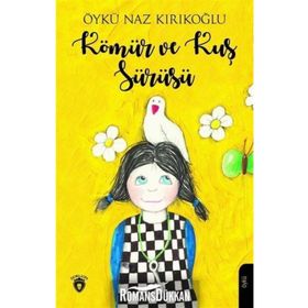 Kömür ve Kuş Sürüsü - Öykü Naz Kırıkoğlu