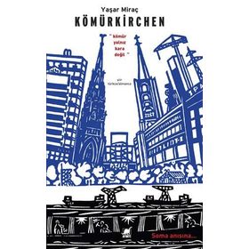 Kömürkirchen - Yaşar Miraç