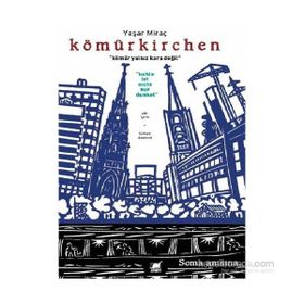 Kömürkirchen - Yaşar Miraç