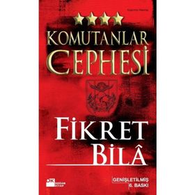 KOMUTANLAR CEPHESI - FIKRET BILÂ