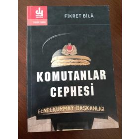 KOMUTANLAR CEPHESI - FIKRET BILÂ